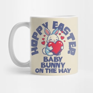 Hoppy Easter Baby Bunny On The Way Mug